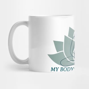 My body, my temple - Self Acceptance Mug